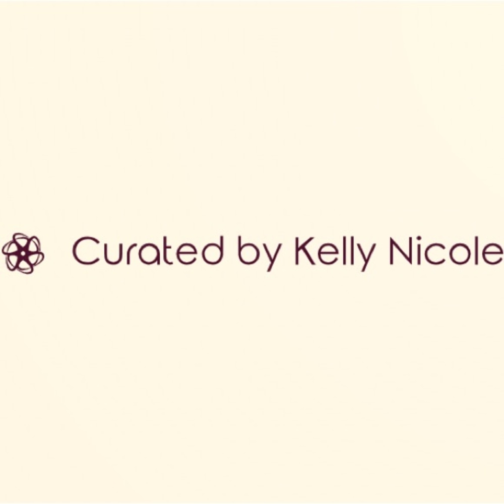 Curated by Kelly Nicole